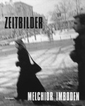 Cover: Melchior Imboden - Zeitbilder - Till Schaap Edition