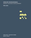 Cover: Z&uuml;rcher Wohnungsbau 1995-2015 - Quart Verlag