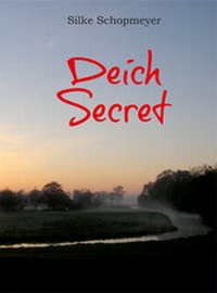 Enlarge image Cover: Deich Secret - Schopmeyer, Silke