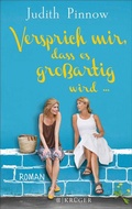 Cover: Versprich mir, dass es gro&szlig;artig wird - S. Fischer