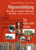 Cover: Allgemeinbildung. Vom Ende des Zweiten Weltkriegs bis heute - Arena