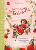 Cover: Erdbeerinchen Erdbeerfee. Hokuspokus im Fledermausbaum und andere Vorlesegeschichten - Arena
