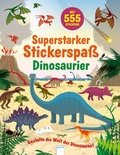 Cover: Superstarker Stickerspa&szlig;. Dinosaurier - Arena