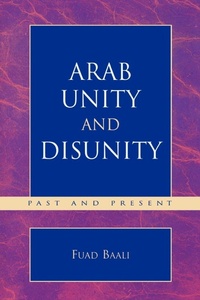Enlarge image Cover: Arab Unity and Disunity - University Press of America