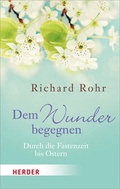 Cover: Dem Wunder begegnen - Verlag Herder
