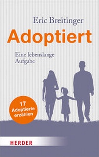 Enlarge image Cover: Adoptiert - Verlag Herder