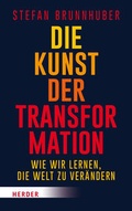 Cover: Die Kunst der Transformation - Verlag Herder