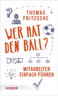 Abbildung von: Wer hat den Ball? - Verlag Herder