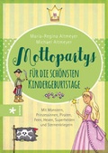 Cover: Mottopartys f&uuml;r die sch&ouml;nsten Kindergeburtstage - Urania