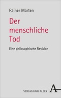 Cover: Der menschliche Tod - Karl Alber Verlag