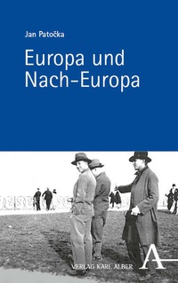 Bild: Europa und Nach-Europa - Karl Alber Verlag