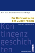 Cover: Die Ungewissheit des Zuk&uuml;nftigen - Campus