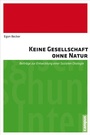 Cover: Keine Gesellschaft ohne Natur - Campus