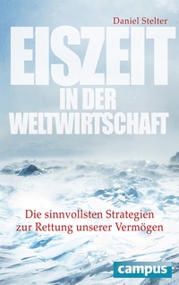 Abbildung von: Eiszeit in der Weltwirtschaft - Campus