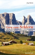 Cover: Gern zum Schlern - Verlag Anton Pustet Salzburg