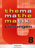 Cover: Thema Mathematik 8. L&ouml;sungen - VERITAS Verlags- und Handelsgesellschaft m.b.H.