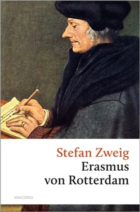 Abbildung von: Triumph und Tragik des Erasmus von Rotterdam - Anaconda Verlag