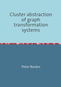 Cover: Cluster abstraction of graph transformation systems - epubli