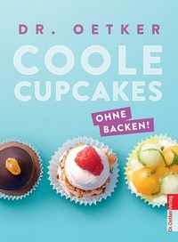 Abbildung von: Coole Cupcakes - Dr. Oetker - ein Verlag der Edel Verlagsgruppe