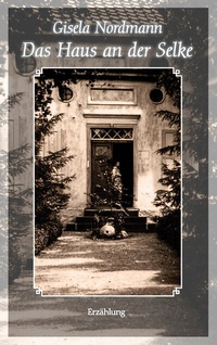 Abbildung von: Das Haus an der Selke - BoD - Books on Demand