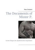 Cover: The Documents of Mister P. - BoD - Books on Demand