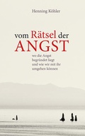 Cover: Vom R&auml;tsel der Angst - Freies Geistesleben