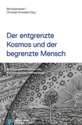Cover: Der entgrenzte Kosmos und der begrenzte Mensch - Vandenhoeck & Ruprecht