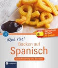 Cover: &iexcl;Qu&eacute; rico! - Backen auf Spanisch - Circon Verlag GmbH