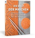 Cover: Die Welt der Maschen - Stiebner