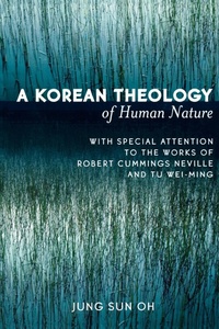 Abbildung von: A Korean Theology of Human Nature - University Press of America