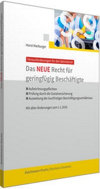 Abbildung von: Das NEUE Recht für geringfügig Beschäftigte - Deichmann + Fuchs