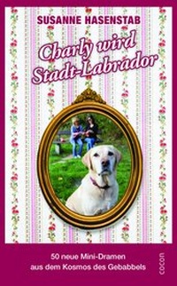 Abbildung von: Charly wird Stadtlabrador - CoCon-Verlag