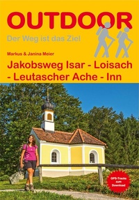 Abbildung von: Jakobsweg Isar - Loisach - Leutascher Ache - Inn - Stein, Conrad, Verlag