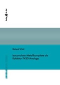 Bild: Isocorrolato-Metallkomplexe als Kofaktor F430-Analoga - Dr. Hut