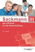 Cover: Sackmann - das Lehrbuch f&uuml;r die Meisterpr&uuml;fung Teil III - Verlagsanstalt Handwerk