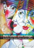 Cover: Mein Leben - eine Collage - Universit&auml;t der K&uuml;nste Berlin