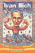 Cover: Ivan Illich - Der vision&auml;re Wurzelwerker - The Gr&uuml;ne Kraft
