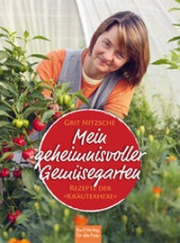 Abbildung von: Mein geheimnisvoller Gemüsegarten - BuchVerlag Leipzig
