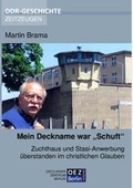 Cover: Mein Deckname war "Schuft" - OEZ Berlin-Verlag