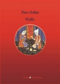 Abbildung von: Nachdichtungen orientalischer Lyrik / Die Lieder und Gesänge des Hafis - YinYang Media