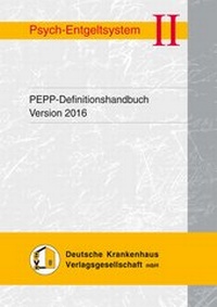 Enlarge image Cover: PEPP-Definitionshandbuch Version 2016 - Deutsche Krankenhaus Verlagsgesellschaft