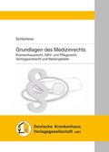 Cover: Grundlagen des Medizinrechts - Deutsche Krankenhaus Verlagsgesellschaft