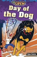 Cover: EDGE: The Crew: Day of the Dog - Franklin Watts Ltd