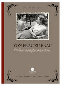 Abbildung von: Von Frau zu Frau - Elisabeth Sandmann Verlag