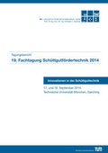 Cover: 19. Fachtagung Sch&uuml;ttgutf&ouml;rdertechnik 2014 - Lehrstuhl f&uuml;r F&ouml;rdertechnik Materialflu&szlig; Logistik (fml) TU M&uuml;nchen