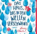 Cover: Das Haus, das in den Wellen verschwand - Audio Media Verlag