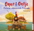 Cover: Onno und Ontje. Pl&ouml;tzlich allerdickste Freunde - Audio Media Verlag