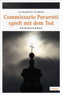 Abbildung von: Commissario Pavarotti spielt mit dem Tod - Emons Verlag