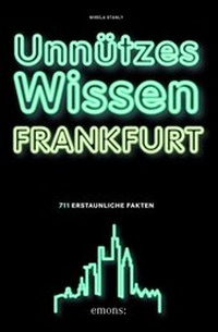 Abbildung von: Unnützes Wissen Frankfurt - Emons Verlag
