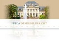 Cover: Fulda im Spiegel der Zeit - mediaprint infoverlag
